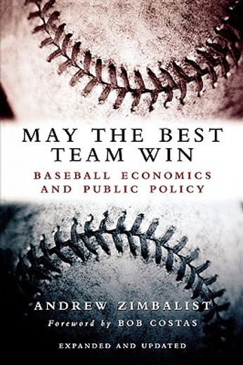 may the best team win,baseball economics and public policy