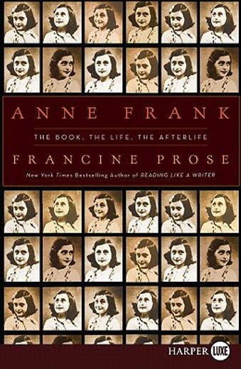 anne frank,the book, the life, the afterlife (in English)