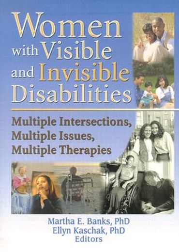 women with visible and invisible disabilities,multiple intersections, multiple issues, multiple therapies