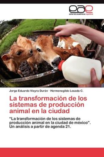 la transformaci n de los sistemas de producci n animal en la ciudad (in Spanish)