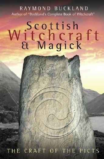 scottish witchcraft & magick,the craft of the picts (en Inglés)