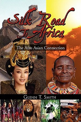 silk road to africa,the afro asian connection