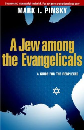 a jew among the evangelicals,a guide for the perplexed