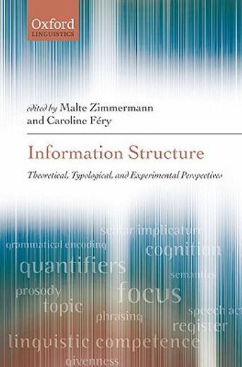 information structure,theoretical, typological, and experimental perspectives