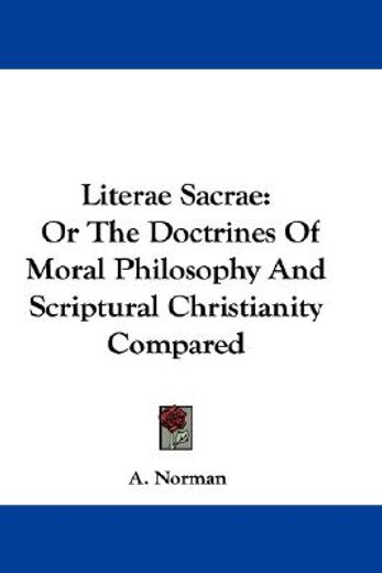 literae sacrae: or the doctrines of mora