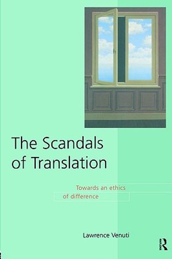 the scandals of translation,towards an ethics of difference