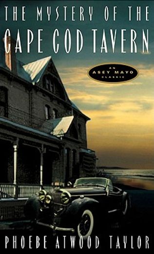 mystery of the cape cod tavern,an asey mayo classic (en Inglés)