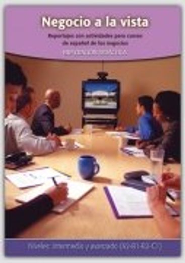 Negocio a la Vista Libro + DVD: Reportajes Con Actividades Para Cursos de Español de Los Negocios (in English)