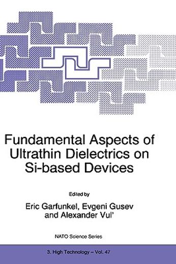 fundamental aspects of ultrathin dielectrics on si-based devices