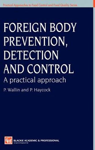 foreign body prevention, detection and control: a practical approach (en Inglés)