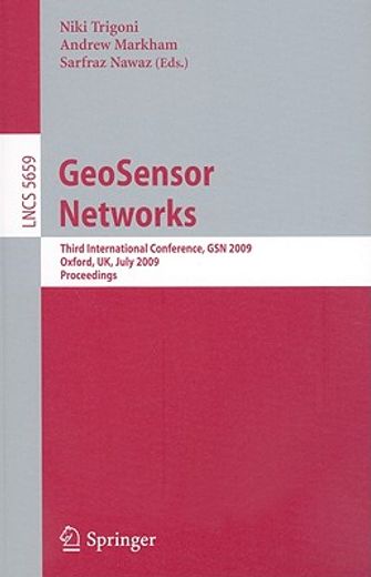 geosensor networks,third international conference, gsn 2009, oxford, uk, july 13-14, 2009, proceedings