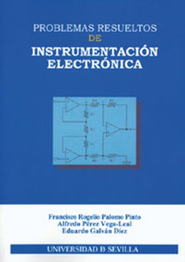 Problemas resueltos de instrumentación electrónica (Serie Ingeniería)