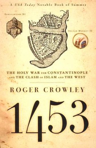 1453,the holy war for constantinople and the clash of islam and the west (in English)