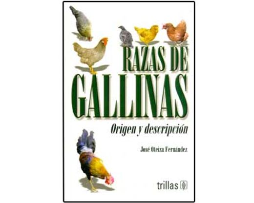 Razas de Gallinas. Origen y Descripción (in Spanish)
