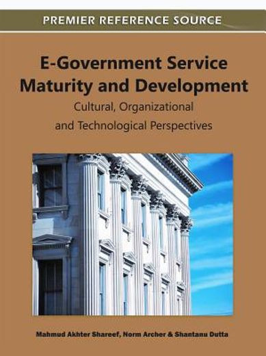 e-government service maturity and development,cultural, organizational and technological perspectives