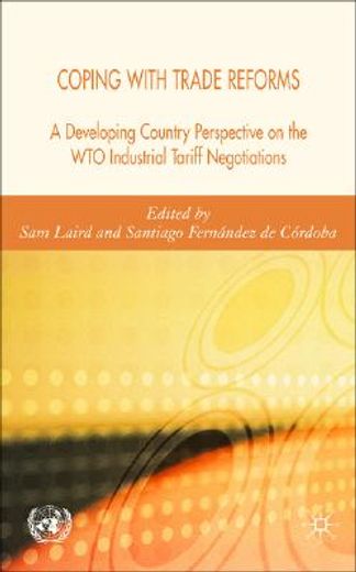 coping with trade reforms,a developing country perspective on the wto industrial tariff negotiations