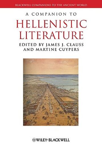A Companion to Hellenistic Literature (en Inglés)