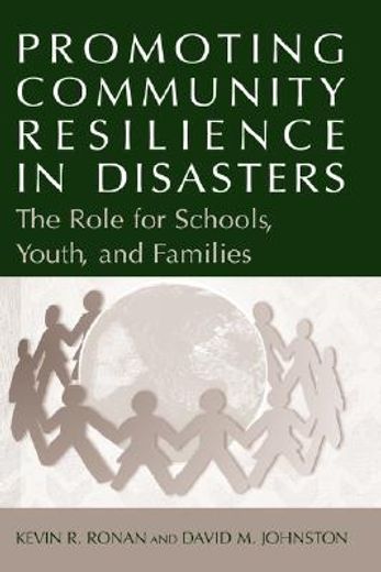 promoting community resilience in disasters,the role for schools, youth, and families