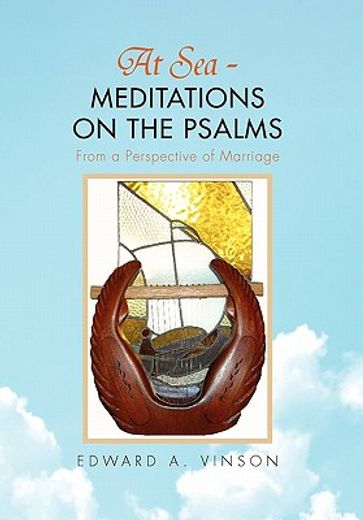 at sea - meditations on the psalms,from a perspective of marriage