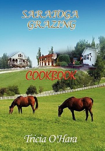 saratoga grazing,cookbook (in English)