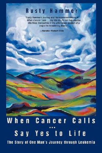 when cancer calls . say yes to life