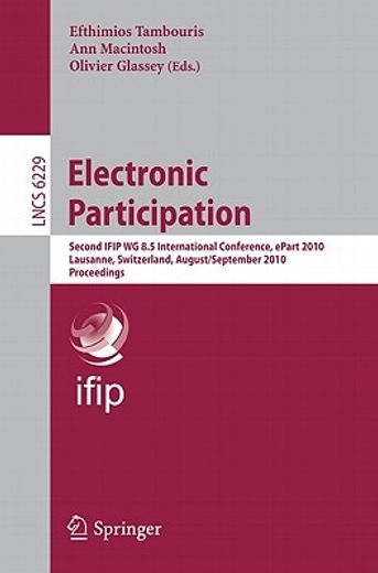 electronic participation,second international conference, epart 2010, lausanne, switzerland, august 29 - september 2, 2010, p