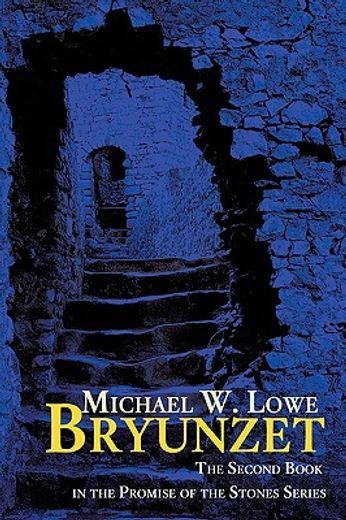 bryunzet: the second book in the promise of the stones series