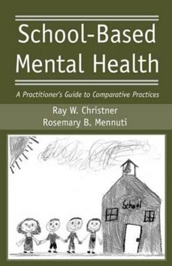 school-based mental health,a practitioner´s guide to comparative practices