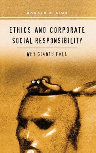 ethics and corporate social responsibility,why giants fall