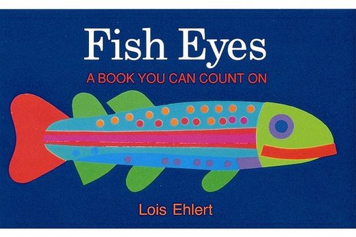 fish eyes,a book you can count on (en Inglés)