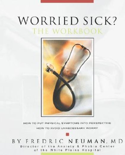 worried sick?