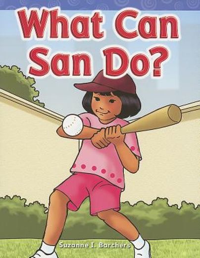 What Can San Do? (en Inglés)