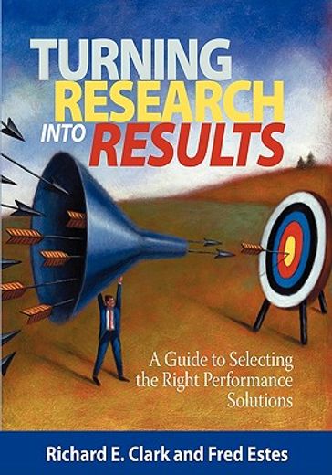 turning research into results,a guide to selecting the right performance solutions