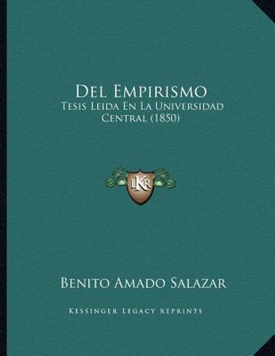 del empirismo: tesis leida en la universidad central (1850)