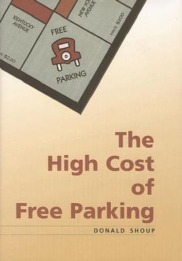 High Cost of Free Parking (en Inglés)
