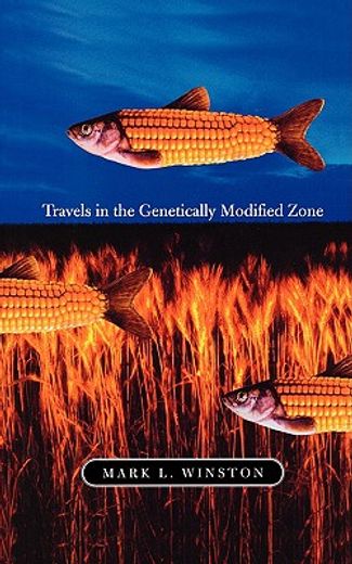 travels in the genetically modified zone