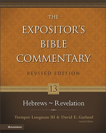 the expositor´s bible commentary,hebrews revelation (en Inglés)