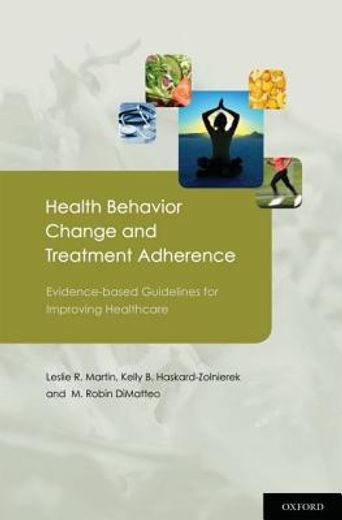 health behavior change and treatment adherence,evidence-based guidelines for improving healthcare