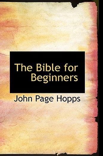 the bible for beginners