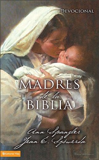 madres de la biblia / mothers of the bible (in Spanish)