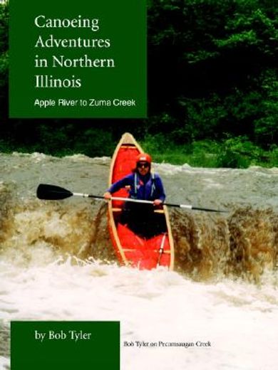 canoeing adventures in northern illinois,apple river to zuma creek (in English)