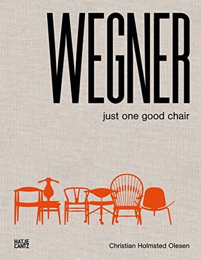 Hans j Wegner Just one Good Chair (en Inglés)