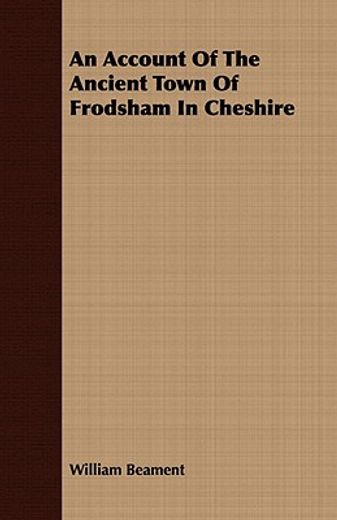 an account of the ancient town of frodsh