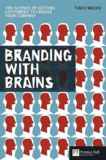 branding with brains,the science of getting customers to choose your company