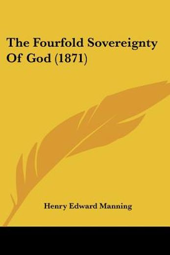 the fourfold sovereignty of god (1871)