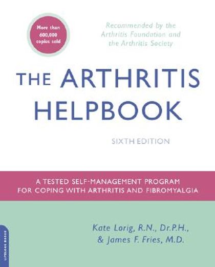 the arthritis helpbook,a tested self-management program for coping with arthritis and fibromyalgia