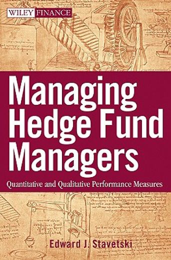 managing hedge fund managers: quantitative and qualitative performance measures.,quantitative and qualitative performance measures