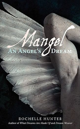 mangel: an angels dream
