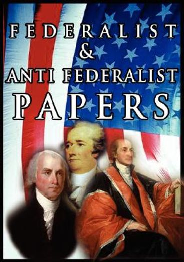 federalist & anti federalist papers