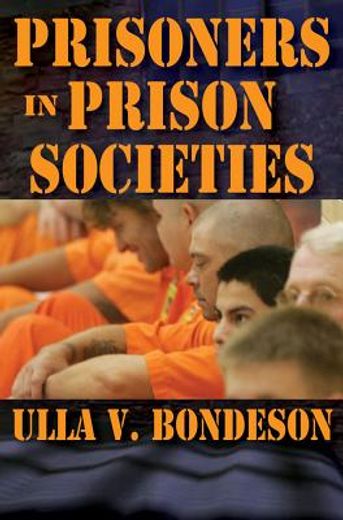 Prisoners in Prison Societies (en Inglés)